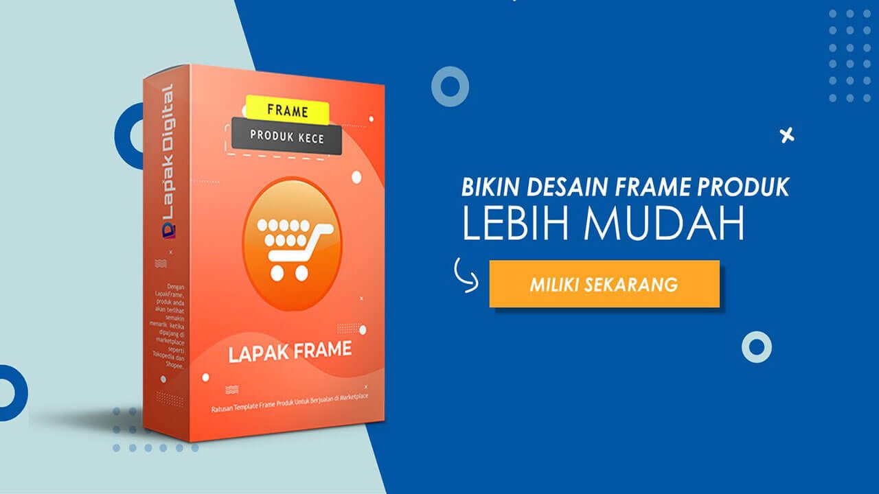 Lapak Frame - Ratusan Template Desain Frame Produk